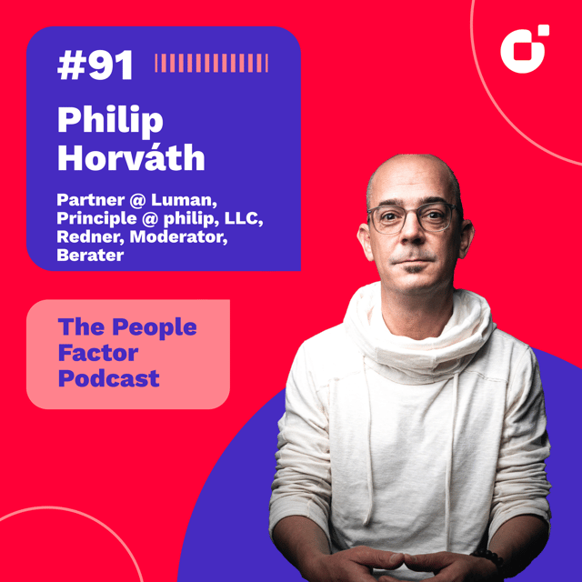 #91 - Philip Horvath | Partner @ Luman, Principle@ philip, LLC, Redner, Moderator, Berater image