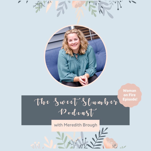 Women On Fire Episode 47- "How to Make a Difference as a Coach & Mentor in the World of Sleep Consulting, Part 2" image