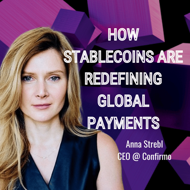 Confirmo's CEO, Anna Strebl, How Stablecoins Are Redefining Global Payments image