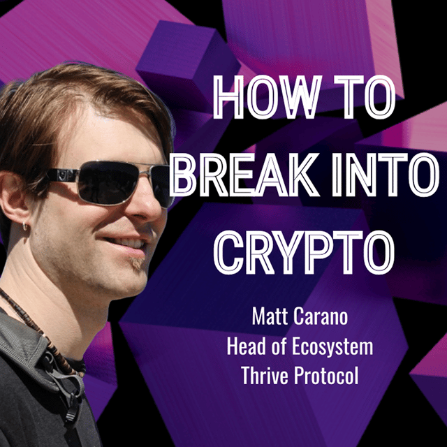 Thrive Protocol’s Mission, Matt Carano’s Journey, and How to Break Into Crypto image