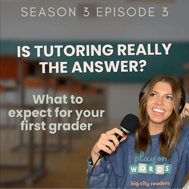 Season 3 Ep. 3: Is Tutoring Really The Answer? What To Expect From For Your First Grader image