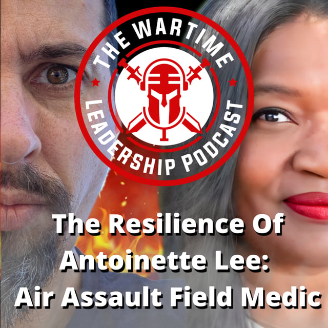 Episode 94: The Resilience of Antoinette Lee: Air Assault Field Medic image