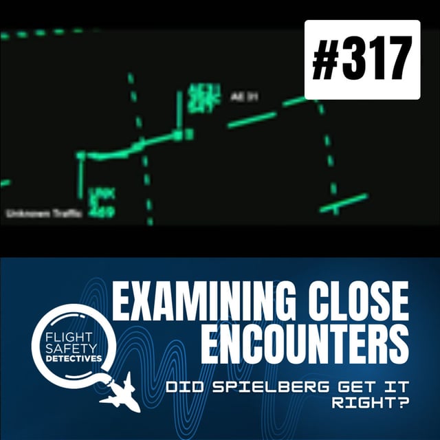 What Did Steven Spielberg Get Right About UFO Encounters in the Cockpit? - Episode 317 image