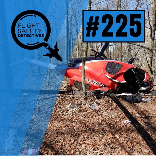 Fourth Incident for Hughes 369 Helicopter Proves Fatal - Episode 225 image