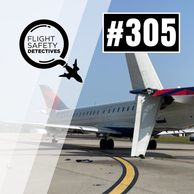 Examining a Rash of Endeavor CRJ Ground Collisions - Episode 305 image