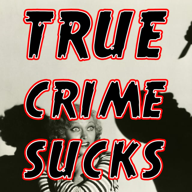 True Crime Sucks - There's Something Wrong With Aunt Diane image