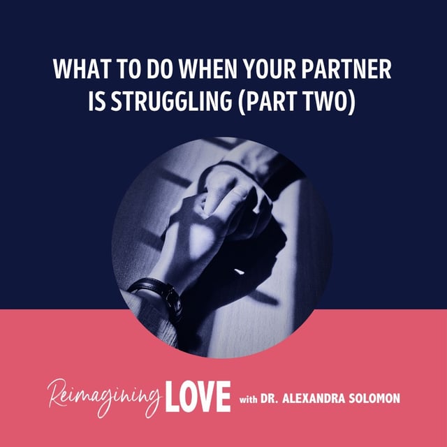 What To Do When Your Partner Is Struggling (Part Two) image