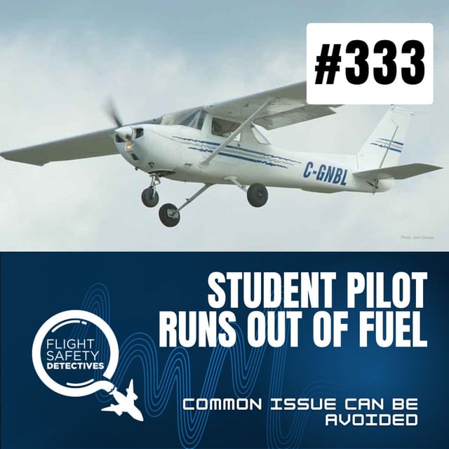 Student Pilot Runs Out of Fuel - Episode 333 image