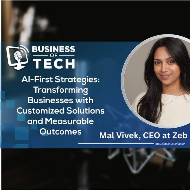 AI-First Strategies: Transforming Businesses with Customized Solutions and Measurable Outcomes with Mal Vivek image