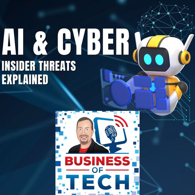 AI's Role in Cybersecurity: Insider Threats, Phishing Scams, and Deepfake Risks with Bryant G. Tow image