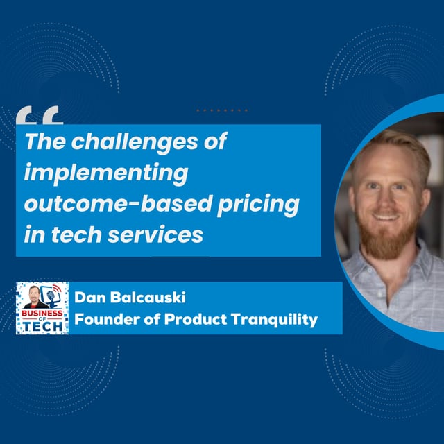 Unlocking Value: Effective Pricing Governance and Models for SaaS and MSPs with Dan Balcauski image
