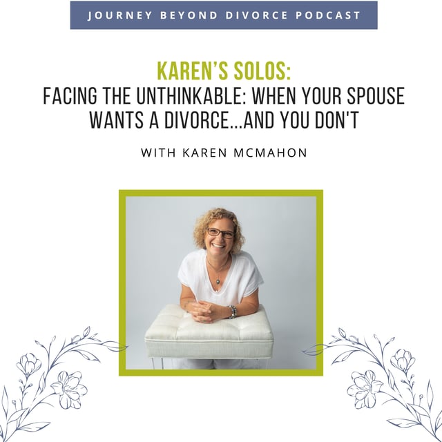 Facing the Unthinkable: When Your Spouse Wants a Divorce...And You Don't image