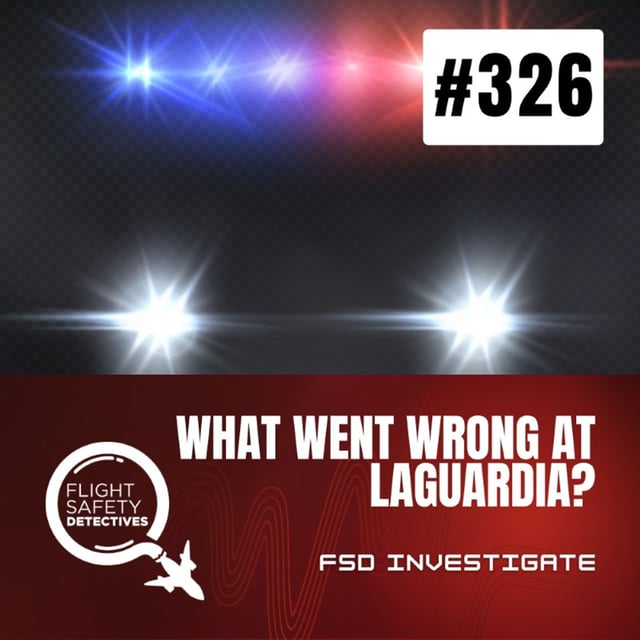 What Really Went Wrong at LaGuardia Airport - Episode 326 image