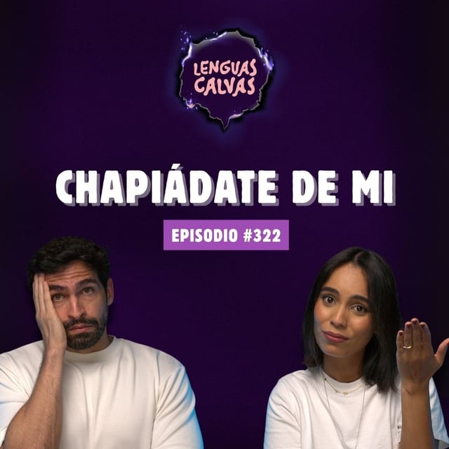 #322 Chapiádate de mi image