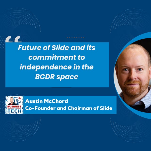 Austin McChord on Slide: Building a Better BCDR for MSPs and Lessons from Datto's Journey image