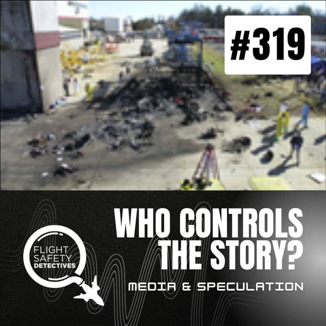 Who Controls the Story When a Plane Crashes?  - Episode 319 image