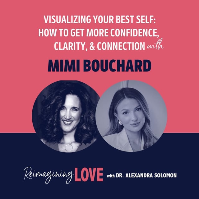 Visualizing Your Best Self: How To Get More Confidence, Clarity, & Connection with Mimi Bouchard image