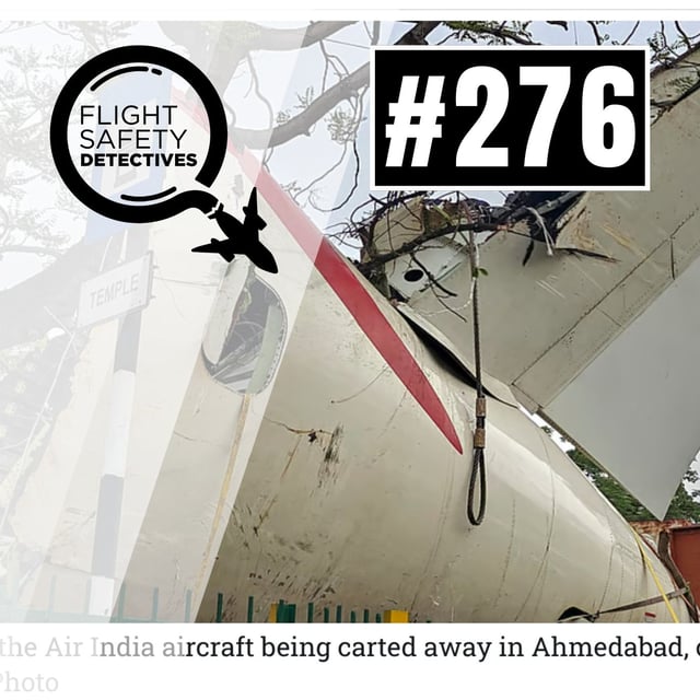 Safety Critical Information Being Withheld from Air India 787 Crash? – Episode 276 image