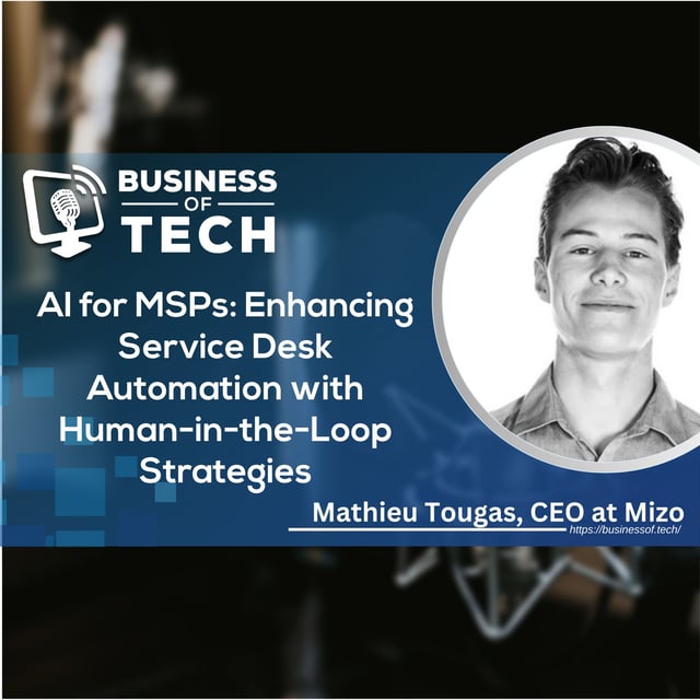 AI for MSPs: Enhancing Service Desk Automation with Human-in-the-Loop Strategies image