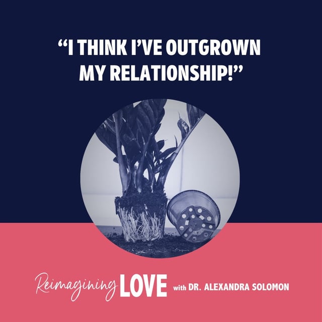 “I Think I’ve Outgrown My Relationship!” image