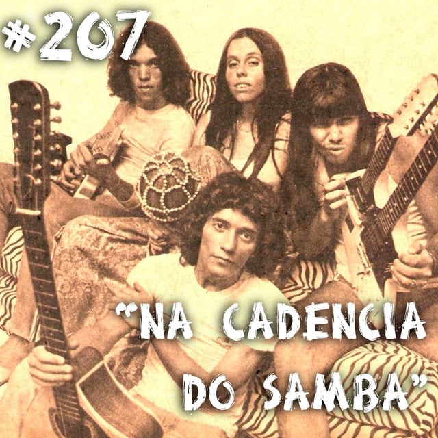 Farelos Musicais #207  - Na Cadência do Samba (Novos Baianos) image