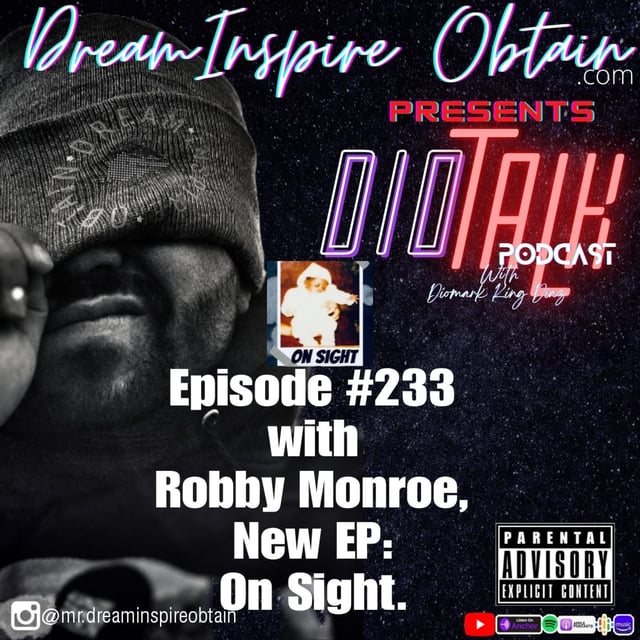 DIOTALK Episode #233 with Robby Monroe, New EP On Sight.  image