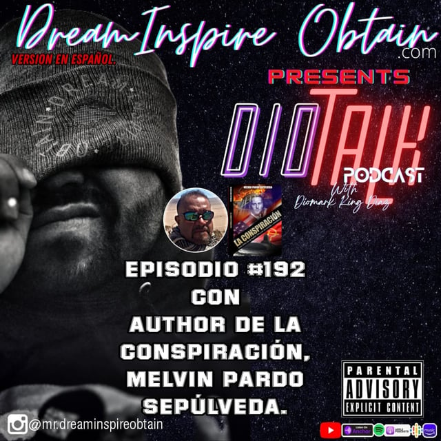 DIOTALK Podcast Episodio #192 con Autor de La Conspiración, Melvin Pardo Sepúlveda (Español). image