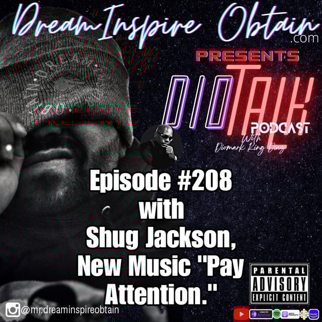 DIOTALK Episode #208 with Shug Jackson, New Music "Pay Attention." image
