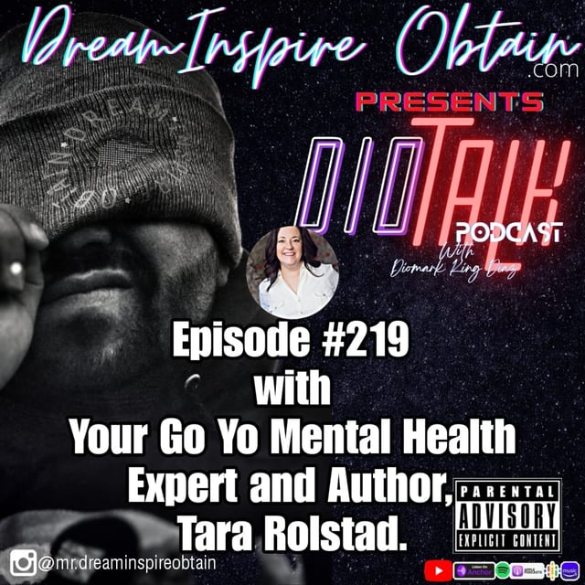 DIOTALK Episode #219 with Your Go Yo Mental Health Expert and Author, Tara Rolstad.  image