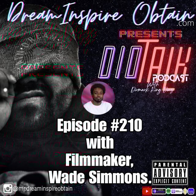 DIOTALK Episode #210 with Filmmaker, Wade Simmons. image