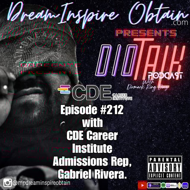DIOTALK Episode #212 CDE Career Institute Admissions Rep, Gabriel Rivera. image