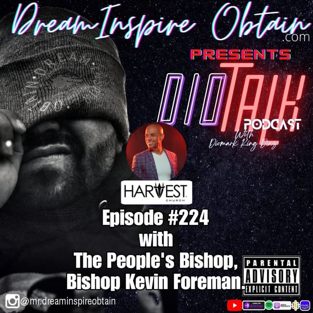 DIOTALK Episode #224 with The People's Bishop, Bishop Kevin Foreman. image