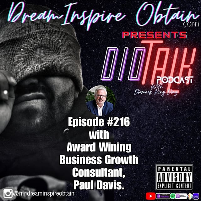 DIOTALK Episode #216 with Award Wining Business Growth Consultant, Paul Davis. image