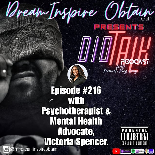 DIOTALK Episode #216 with Psychotherapist & Mental Health Advocate, Victoria Spencer. image