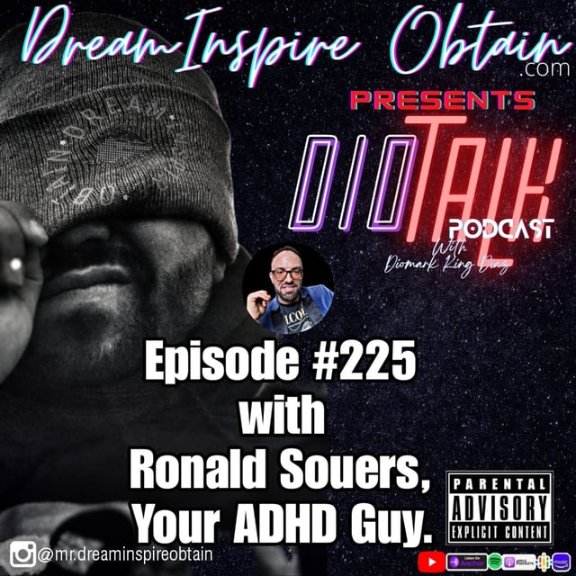 DIOTALK Episode #225 with Ronald Souers, Your ADHD Guy.  image