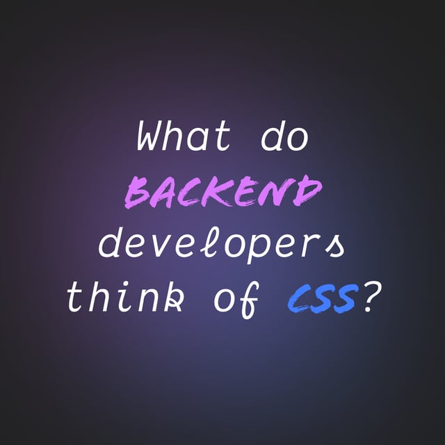 What do backend devs think of CSS? ft. Lane Wagner image