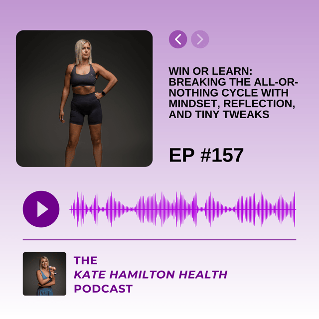 #157: Win or Learn - Breaking the All-or-Nothing Cycle With Mindset, Reflection, and Tiny Tweaks image