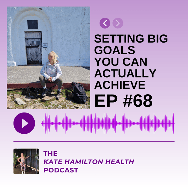 #68 - Setting big goals you can actually achieve image