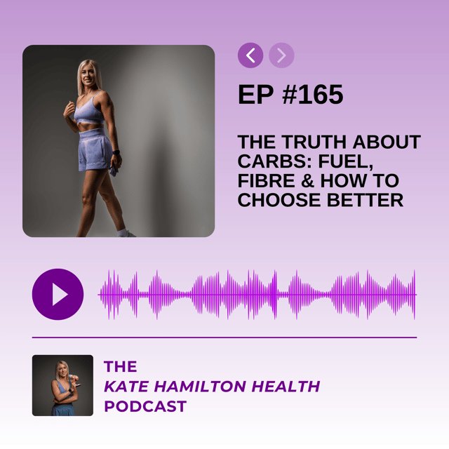 #165 - The Truth About Carbs: Fuel, Fibre & How to Choose Better  image