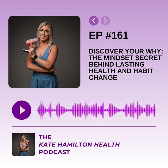 #161 - Discover Your Why: The Mindset Secret Behind Lasting Health and Habit Change image