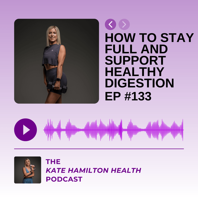 #133: How to stay full and support healthy digestion image