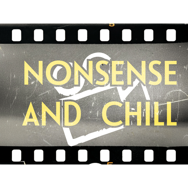 Nonsense and Chill - Stoner flicks! image