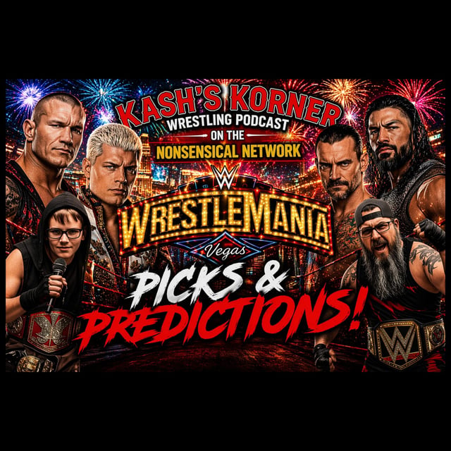 Kash's Korner: Wrestlemania Picks & Predictions image