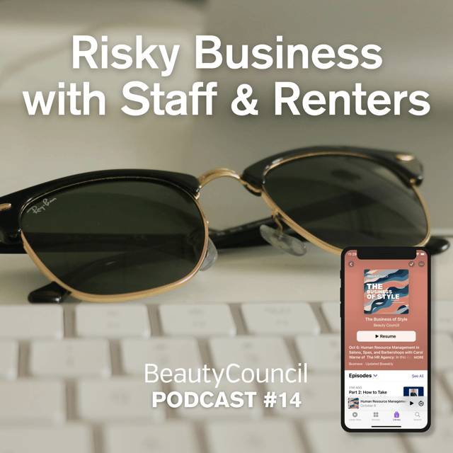 Episode 14 - Three Risks to Avoid with Staff and Renters in your Salon or Spa image