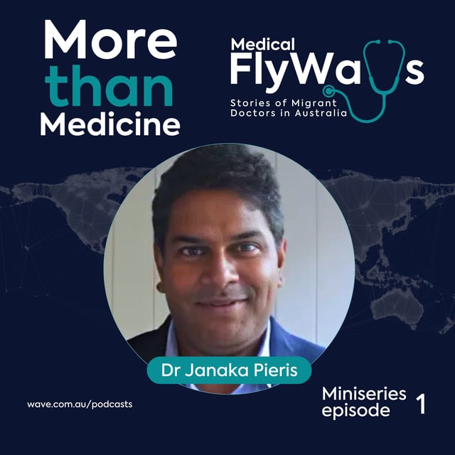 More than Medicine: Episode 1 - Dr Janaka Pieris image