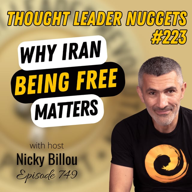 EP749: TL Nuggets #223 - Why Iran Being Free Matters image