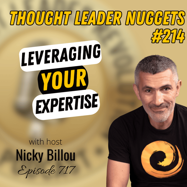 EP717: TL Nuggets #214 - Leveraging Your Expertise image