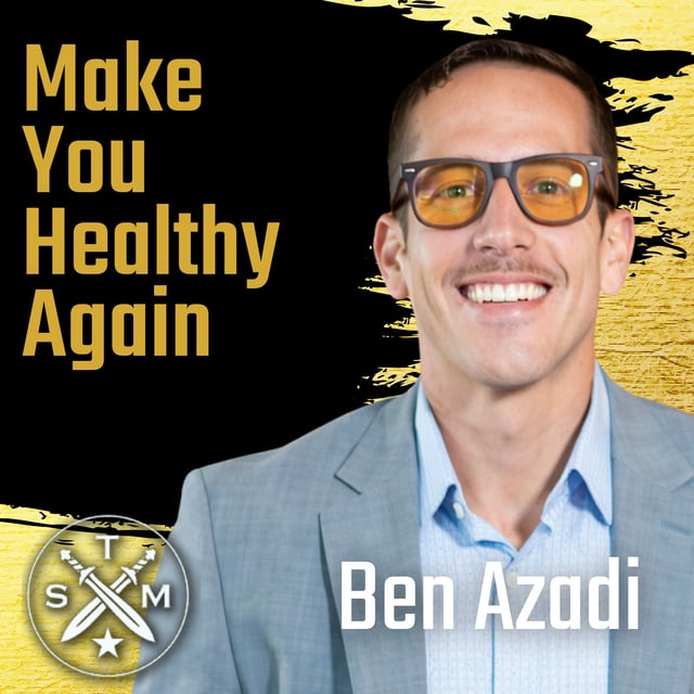EP237: Ben Azadi – Make You Healthy Again image