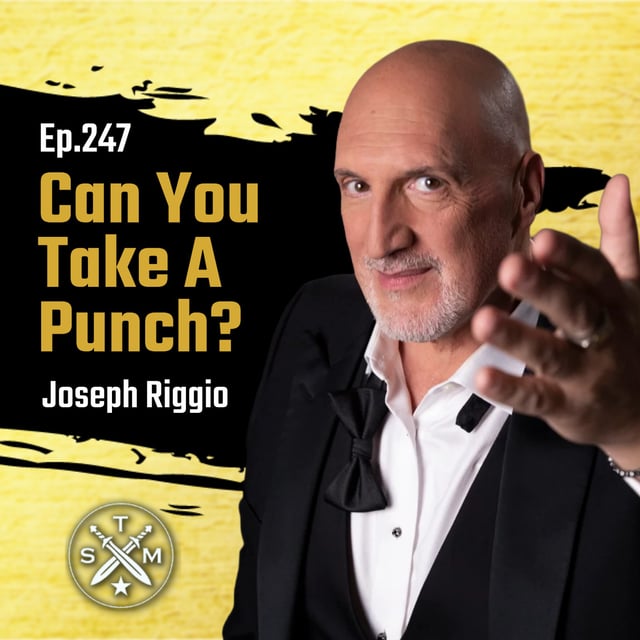 EP247: Joseph Riggio - Can You Take A Punch image