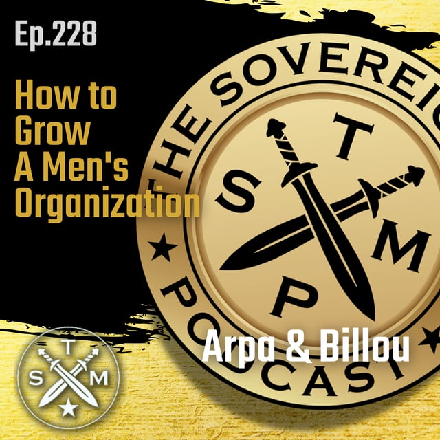 EP228: Arpa & Billou - How to Grow A Men's Organization image